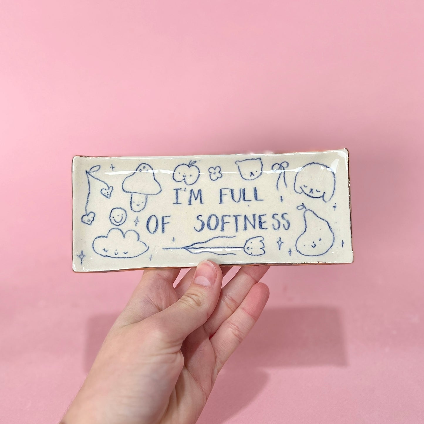 'I'm Full of Softness' Scribble Tray
